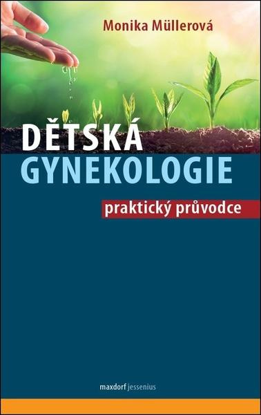 Dětská gynekologie - Monika Müllerová - kniha z kategorie Gynekológia