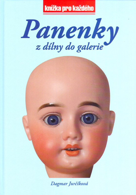 Panenky z dílny do galerie - Dagmar Jurčíková, Jan Malý - kniha z kategorie Řemesla