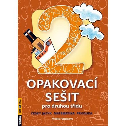 Opakovací sešit pro druhou třídu - ČJ, Mat, Prvouka