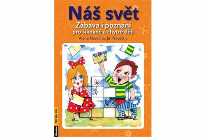 Náš svět - Zábava i poznání pro šikovné a chytré děti