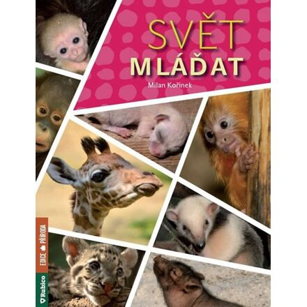 Svět mláďat - Milan Kořínek