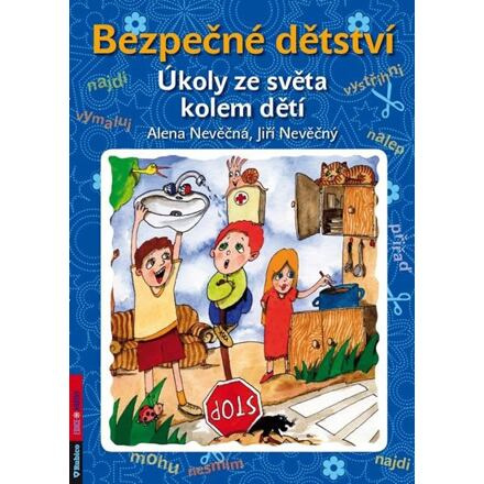 Bezpečné dětství - Úkoly ze světa kolem dětí