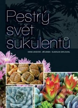 Pestrý svět sukulentů Agentura Rubico, s.r.o.