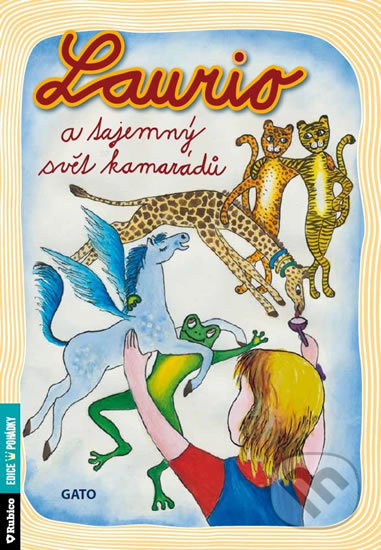 Laurio a tajemný svět kamarádů