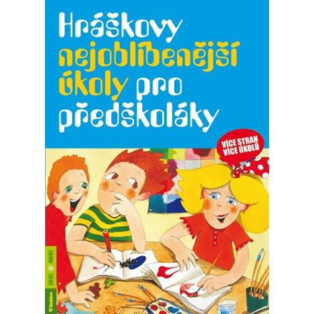 Hráškovy nejoblíbenější úkoly pro předškoláky Agentura Rubico, s.r.o.