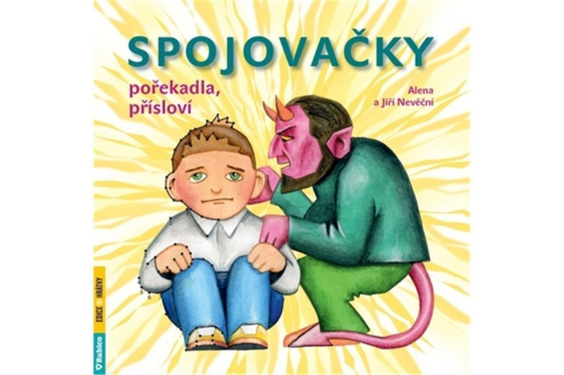 Spojovačky - pořekadla, přísloví - Jiří Nevěčný, Alena Nevěčná