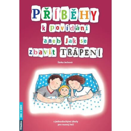 Příběhy k povídání aneb Jak se zbavit trápení