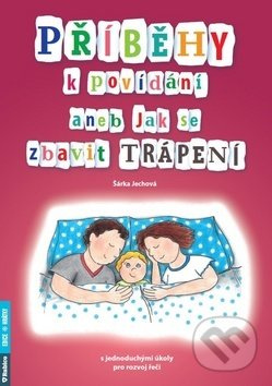 Příběhy k povídání aneb Jak se zbavit trápení