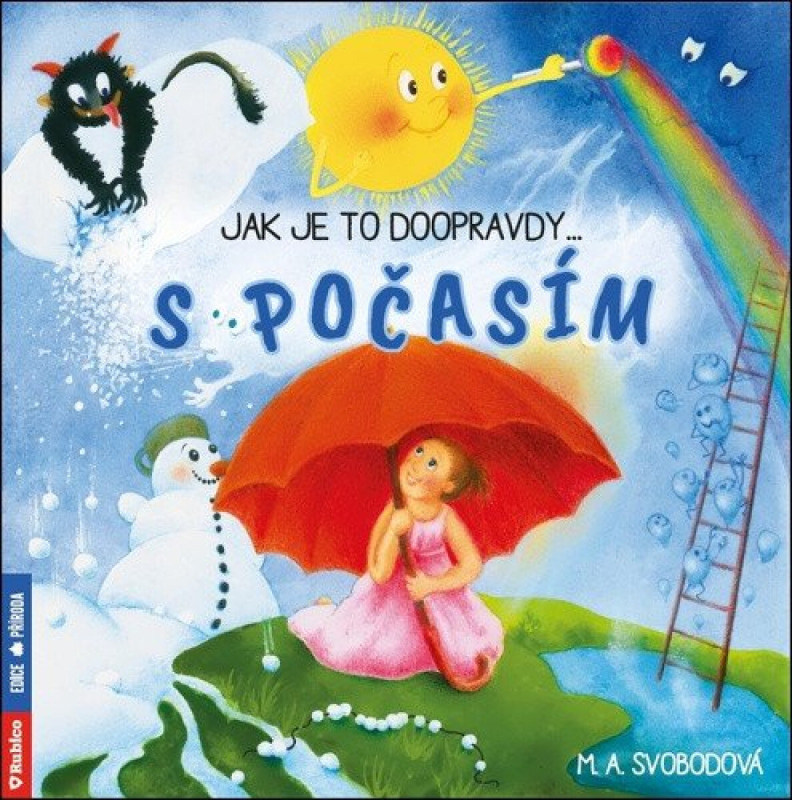 Jak je to doopravdy ... s počasím - Monika Alžběta Svobodová