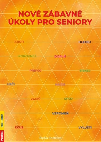 Nové zábavné úkoly pro seniory - Radka Kneblova