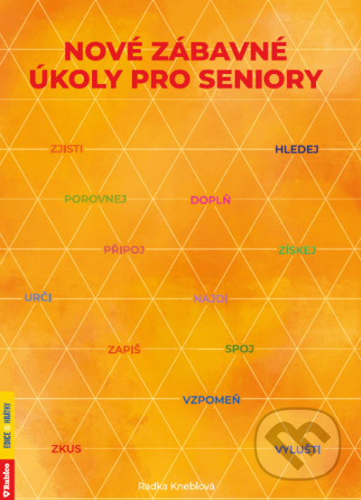 Nové zábavné úkoly pro seniory - Radka Kneblova