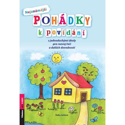 Nejznámější pohádky k povídání s jednoduchými úkoly pro rozvoj řeči a dalších dovedností