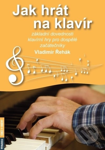 Jak hrát na klavír - Vladimír Řehák