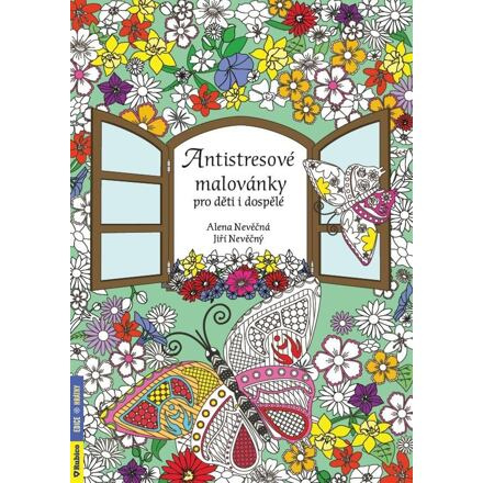 Antistresové malovánky - Jiří Nevěčný, Alena Nevěčná