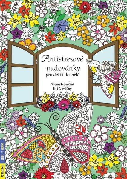Antistresové malovánky - Jiří Nevěčný, Alena Nevěčná