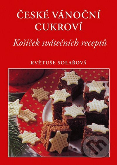České vánoční cukroví (Košíček svátečních receptů) - kniha z kategorie Kuchařky