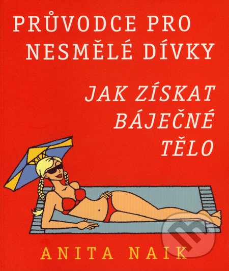 Jak získat báječné tělo - Anita Naik - kniha z kategorie Pro děti
