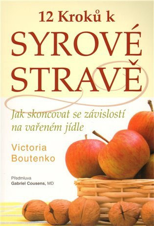 12 kroků k syrové stravě Robert Němec - PRAGMA nakladatelství