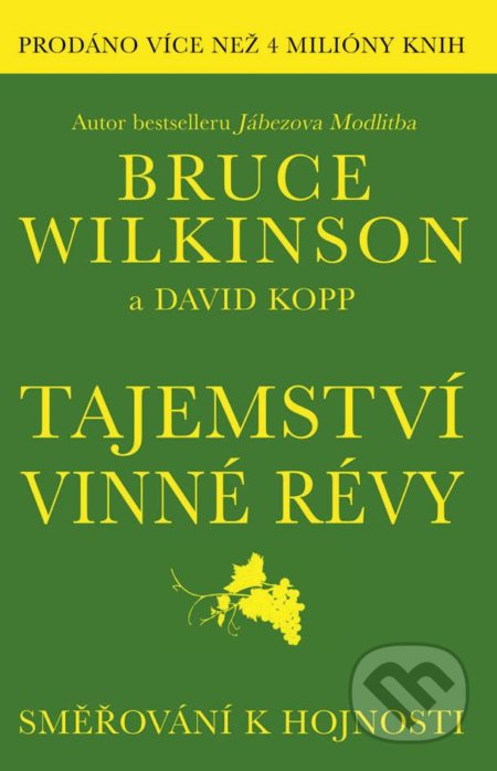 Tajemství vinné révy (Směřování k hojnosti) - Bruce Wilkinson, David Kopp - kniha z kategorie Křesťanství