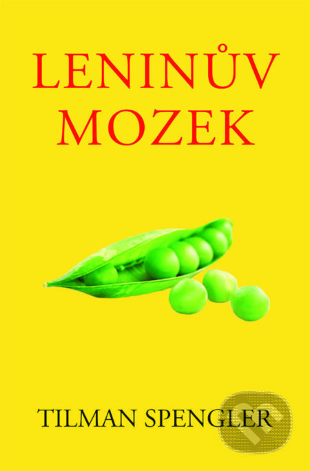 Leninův mozek - Tilman Spengler - kniha z kategorie Beletrie