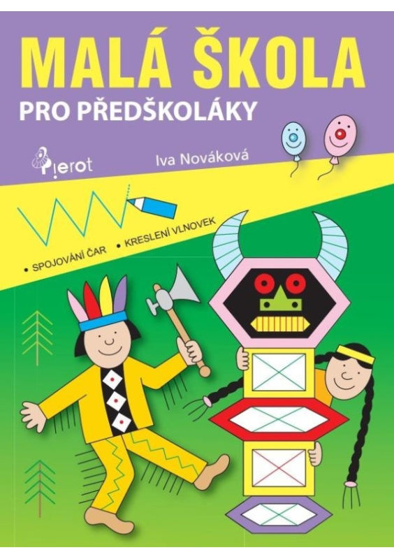 Malá škola pro předškoláky - Iva Nováková