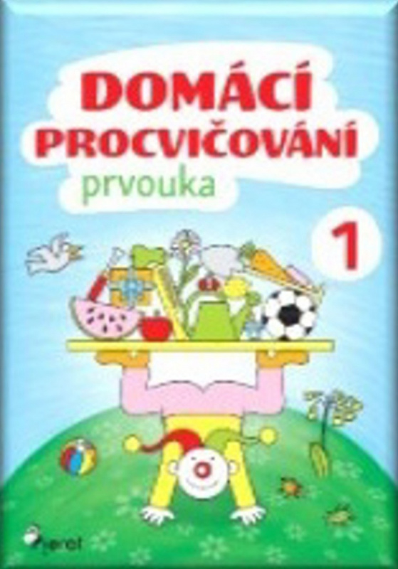 Domácí procvičování - Prvouka 1. ročník - Iva Nováková
