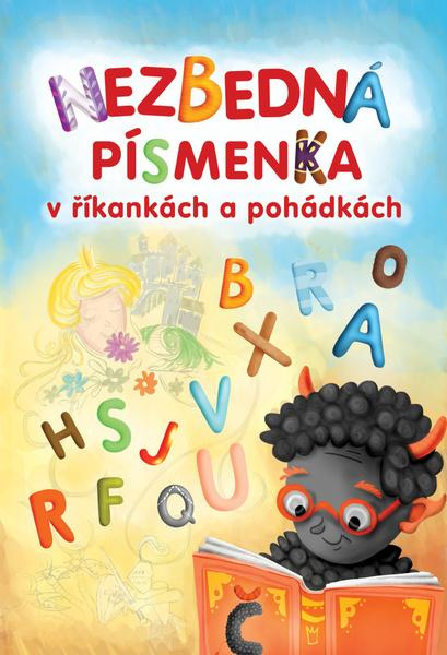 Nezbedná písmenka v říkankách a pohádkách - Lenka Rožnovská
