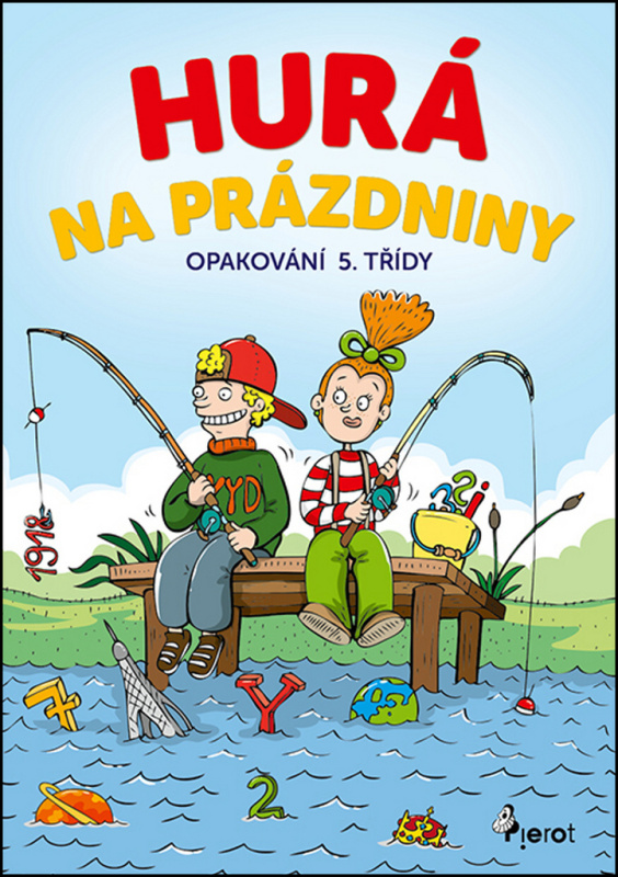 Hurá na prázdniny - Opakování 5. třídy - Petr Šulc