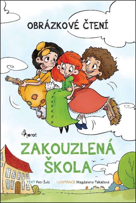 Zakouzlená škola - Obrázkové čtení - Petr Šulc