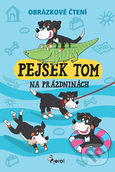 Pejsek Tom na prázdninách (Obrázkové čtení) - Petr Šulc - kniha z kategorie Pohádky