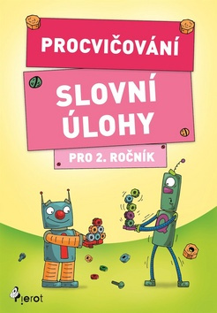 Procvičování - Slovní úlohy pro 2. ročník - Petr Šulc