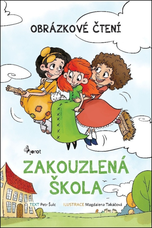 Zakouzlená škola - Obrázkové čtení - Petr Šulc