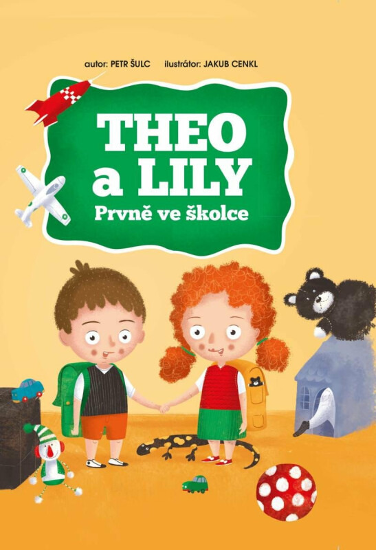 THEO a LILY - Prvně ve školce - Petr Šulc