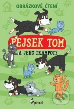 Pejsek Tom a jeho trampoty - Obrázkové čtení