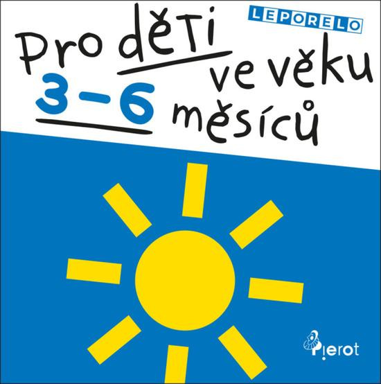 Leporelo pro děti ve věku 3-6 měsíců - kolektiv autorů