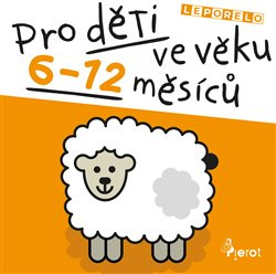 Leporelo pro děti ve věku 6-12 měsíců - kolektiv autorů