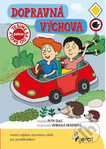 Dopravná výchova - Petr Šulc, Vendula Hegerová (ilustrátor) - kniha z kategorie Mateřská škola a předškoláci