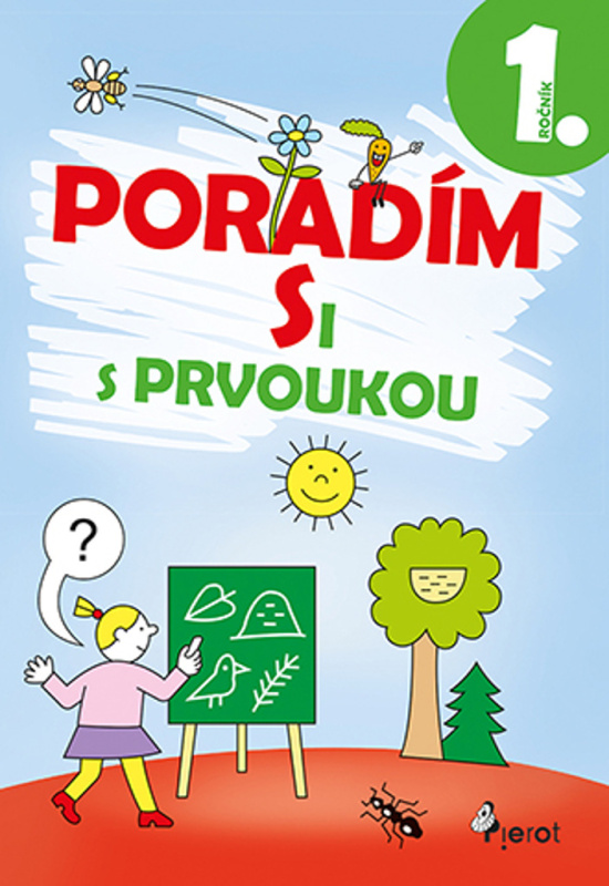 Poradím si s prvoukou 1. ročník - Iva Nováková