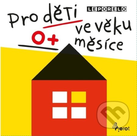 Pro děti ve věku 0+ měsíce - Leporelo