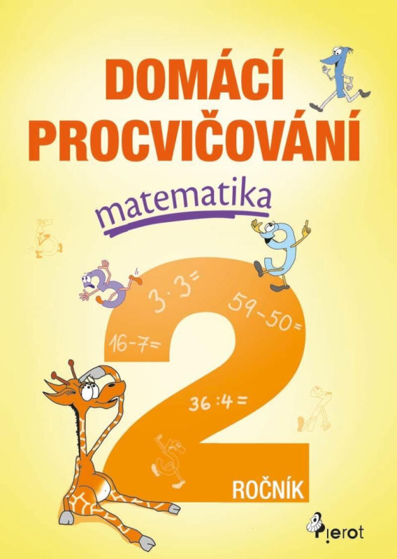 Domácí procvičování - Matematika 2. ročník Pierot s. r. o.