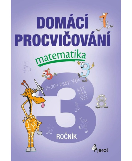 Domácí procvičování - Matematika 3. ročník Pierot s. r. o.