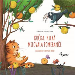 Kočka, která milovala pomeranče - Viktoria Soltis-Doan