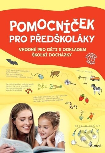 Pomocníček pro předškoláky - sluchové vnímání - Eva Rádlová