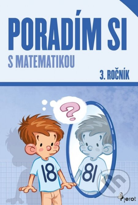 Poradím si s matematikou 3. ročník (nové vydanie) - Jana Kuchárová - kniha z kategorie 1. stupeň