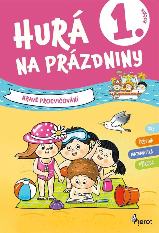 Hurá na prázdniny pro 1. ročník - Petr Šulc