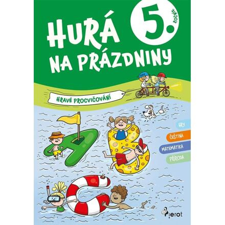 Hurá na prázdniny pro 5. ročník - Petr Šulc