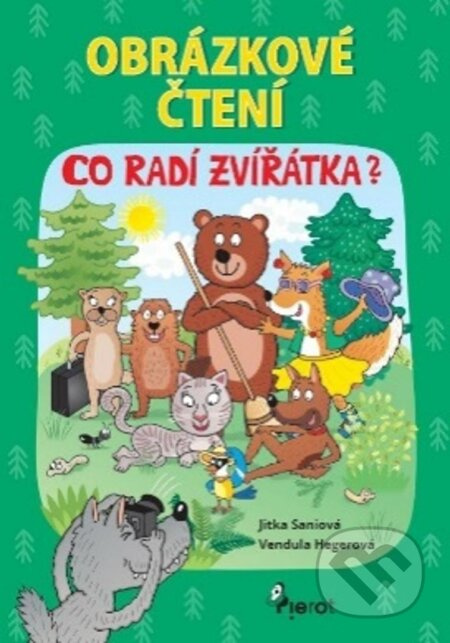 Co radí zvířátka (Obrázkové čtení) - Jitka Saniová, Vendula Hegerová (ilustrácie) - kniha z kategorie Pohádky