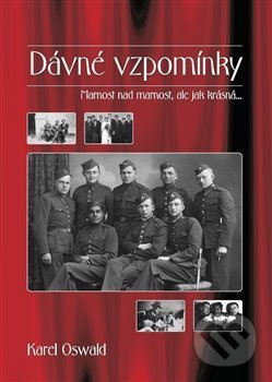 Dávné vzpomínky - Karel Oswald
