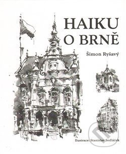 Haiku o Brně - Šimon Ryšavý