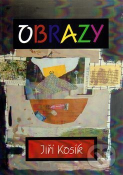 Obrazy - Jiří Kosík